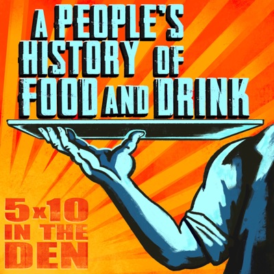 A People's History of Food and Drink