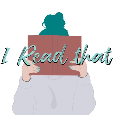 I Read That Podcast I Read That Podcast