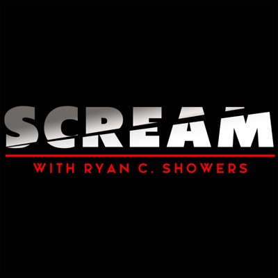 SCREAM with Ryan C. Showers