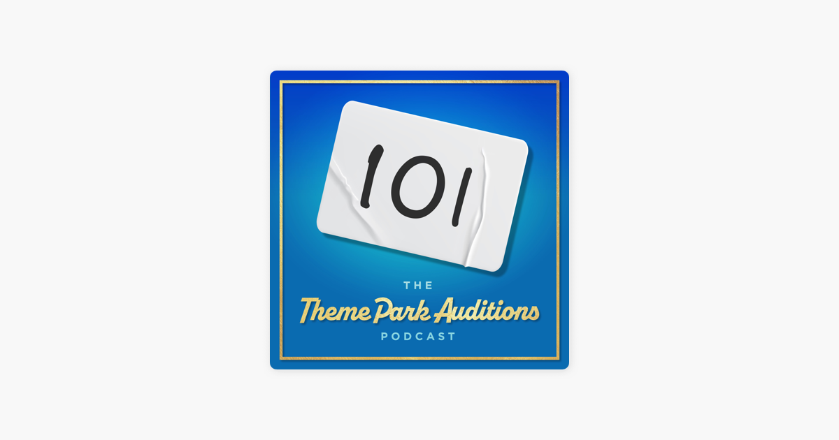 ‎The Theme Park Auditions Podcast on Apple Podcasts