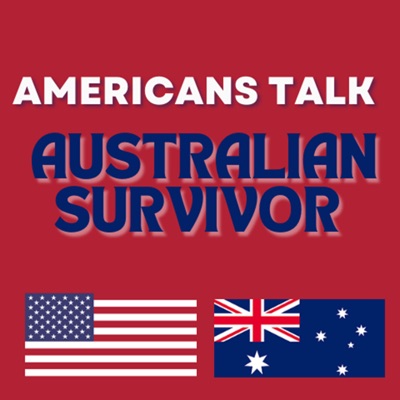 Americans Talk Australian Survivor Americans Talk Australian Survivor