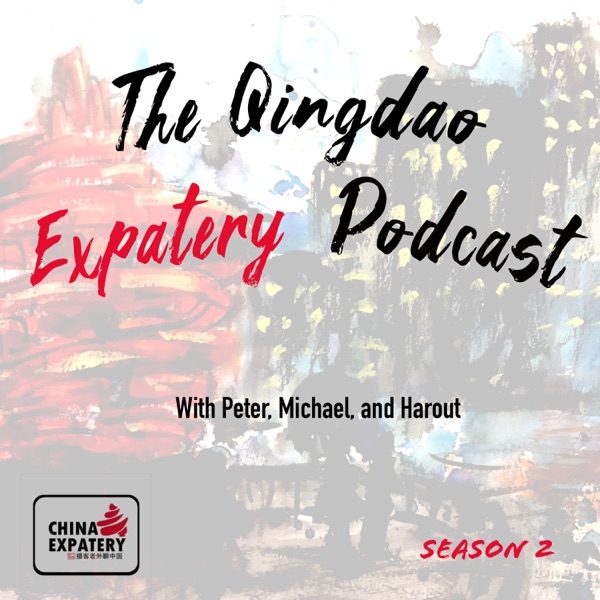 The Qingdao Expatery Podcast, China