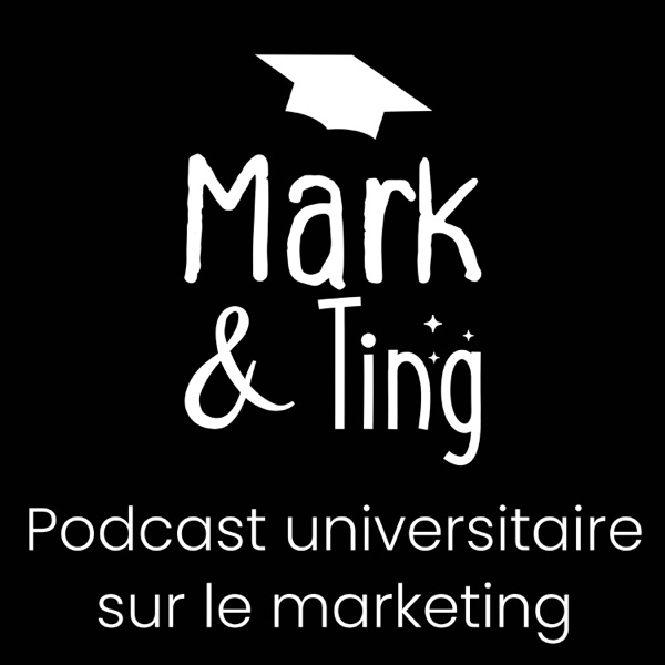 Mark & Ting : pour les curieux.ses du marketing !