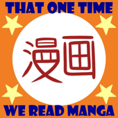 That One Time We Read Manga