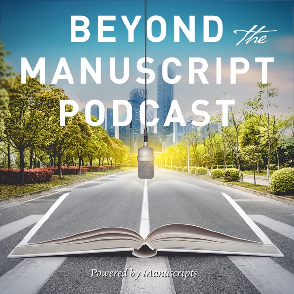 Beyond The Manuscript Podcast