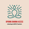 Opening Dharma Access: Listening to BIPOC Teachers - Rev. Liên Shutt, Kaira Jewel Lingo & Lama Karma Yeshe Chödrön