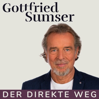 Gottfried Sumser - DER DIREKTE WEG - Ein Kurs in Wundern