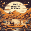 5 Minutes Persian - Amin Ajoorlu