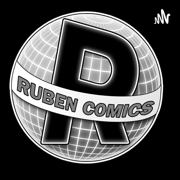 Ruben Comics Podcast