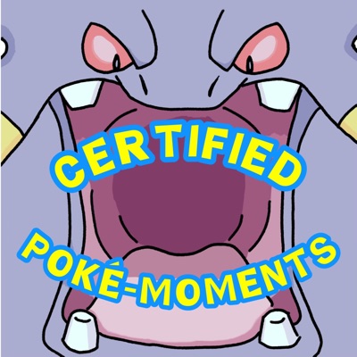 Certified Poké-Moments