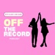 Off the Record with Clancy and Gabie