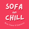 Sofa and Chill Podcast - Sofa & Chill Podcast