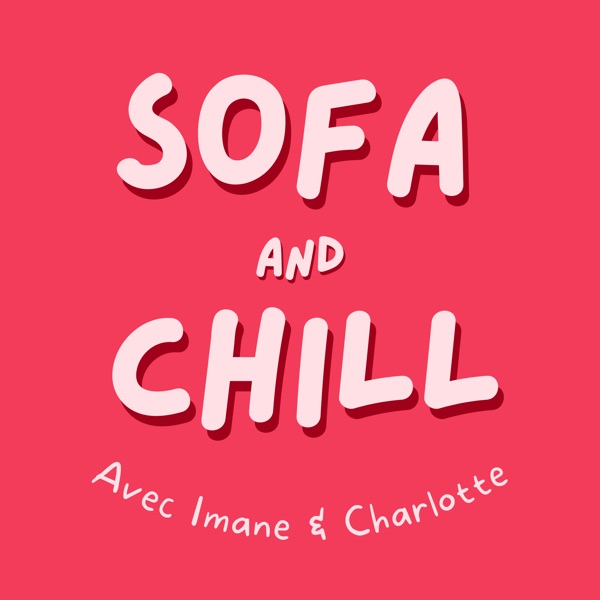 Couverture Sofa and Chill Podcast