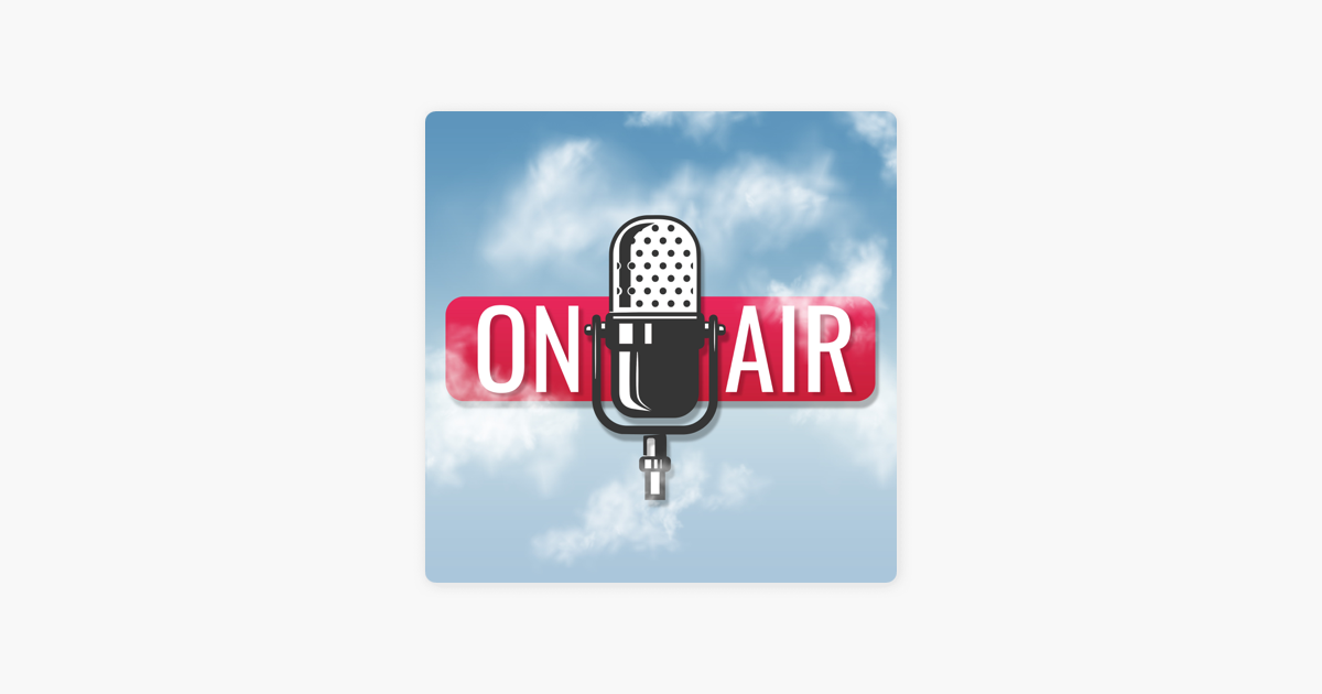 ‎On Air on Apple Podcasts