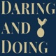 Daring and Doing (Tottenham Podcast)