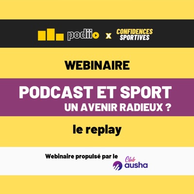 "Podcast et sport, un avenir radieux ?" - Le replay du webinaire