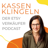 Kassenklingeln - Der Etsy Verkäufer Podcast - Dagmar Kinter