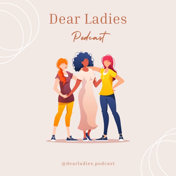 Dear Ladies Podcast with Ashley Holá Image