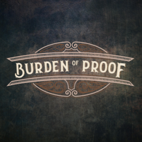 Burden of Proof podcast