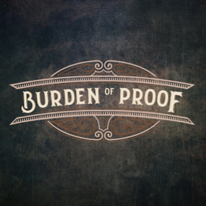 Burden of Proof podcast