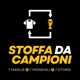 Stoffa da Campioni