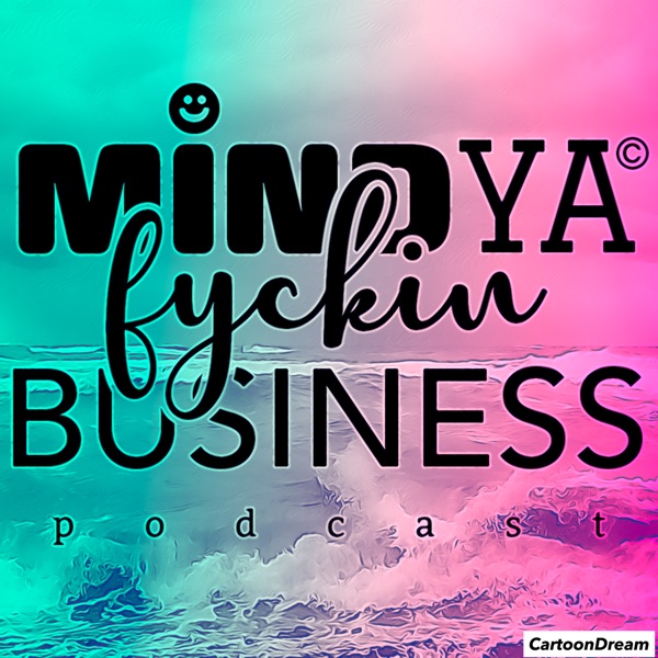 MYFB MINDYAFYCKNBUSINESS