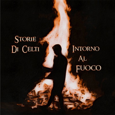 Storie di Celti intorno al Fuoco Storie di Celti intorno al Fuoco
