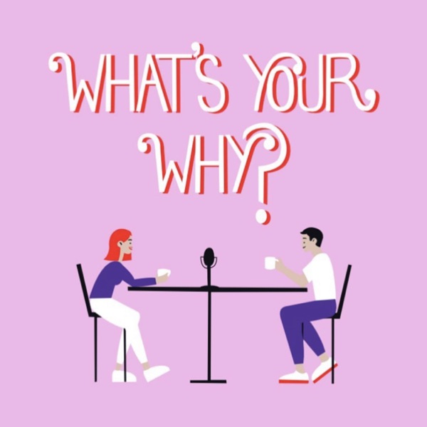 What’s Your Why?