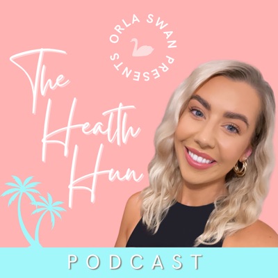 The Health Hun Podcast:Orla Swan