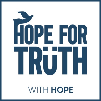 Hope for Truth Hope for Truth