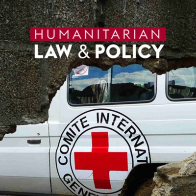 ICRC Humanitarian Law and Policy Blog:ICRC Law and Policy