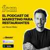 El Podcast de Marketing para Restaurantes - Vincent Mokry
