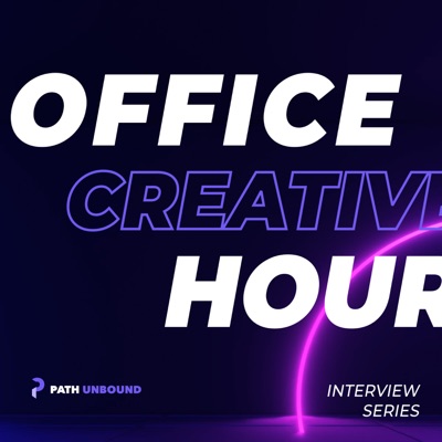 Creative Office Hour by Path Unbound