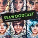 SeaWoodCast