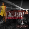 I Love Lucifer The Podcast  artwork