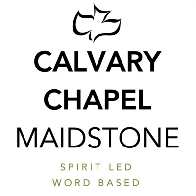 CALVARY CHAPEL MAIDSTONE CALVARY CHAPEL MAIDSTONE