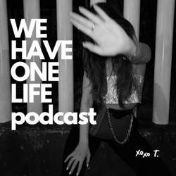 EP1 - We have one life?
