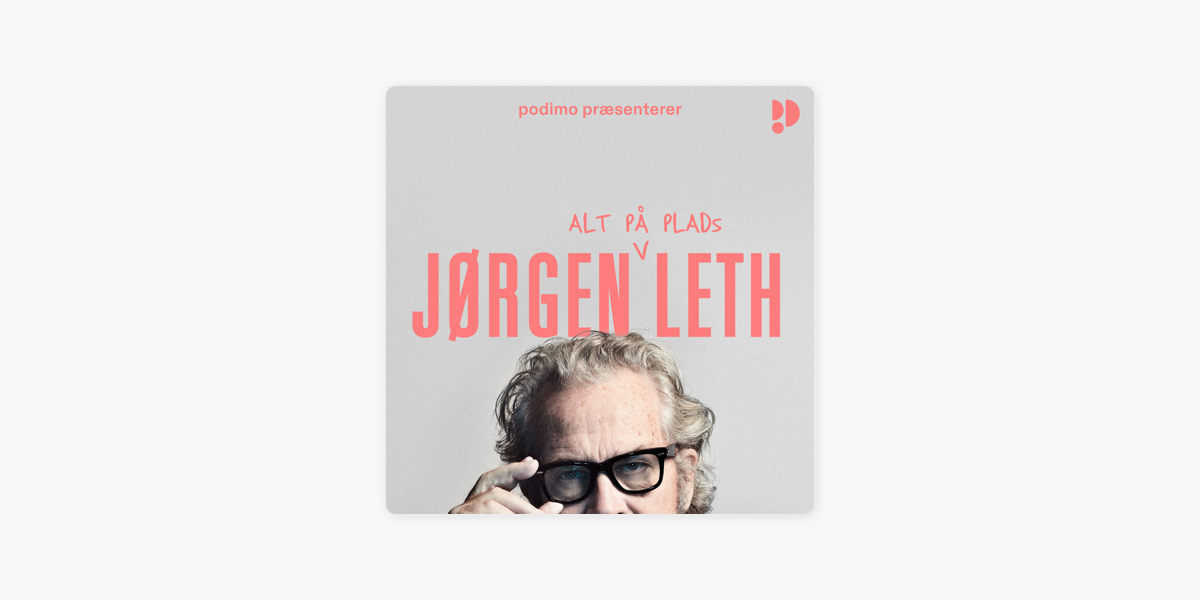 Alt på - Jørgens guide til et Leth liv“ auf Podcasts