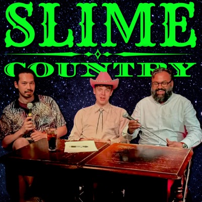 Slime Country:Ed Night, Huge Davies, Sunil Patel