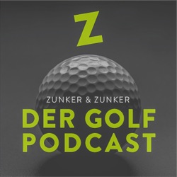 Zunker & Zunker - Der Golf Podcast