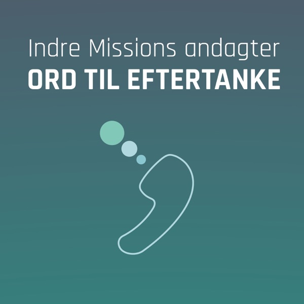 Ord til eftertanke af Indre Mission