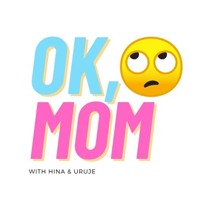 Ok Mom Podcast:Ok Mom Podcast