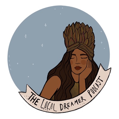 The Local Dreamer Podcast