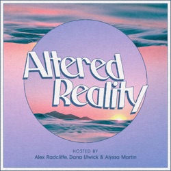 Ep. 01 - The Altered Reality Show
