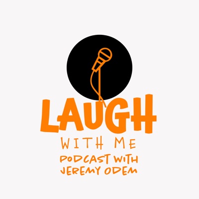 Laugh with Me:Jeremy Odem