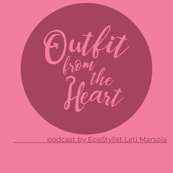Outfit From The Heart the Podcast