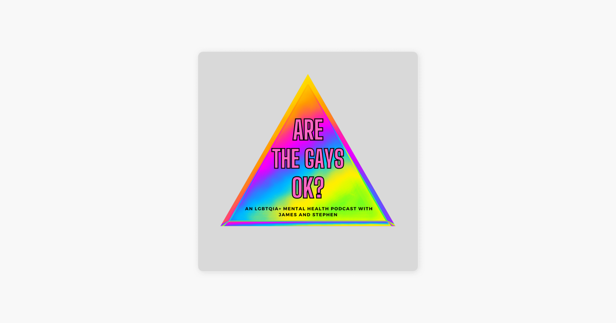 „Are the Gays OK?“ auf Apple Podcasts ‎„Are the Gays OK?“ auf Apple Podcasts