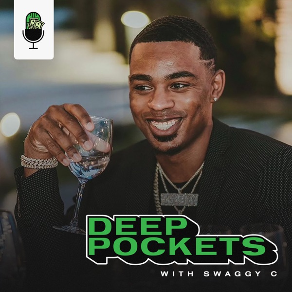 Deep Pockets Podcast with Swaggy C