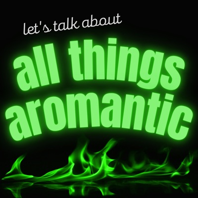 All Things Aromantic