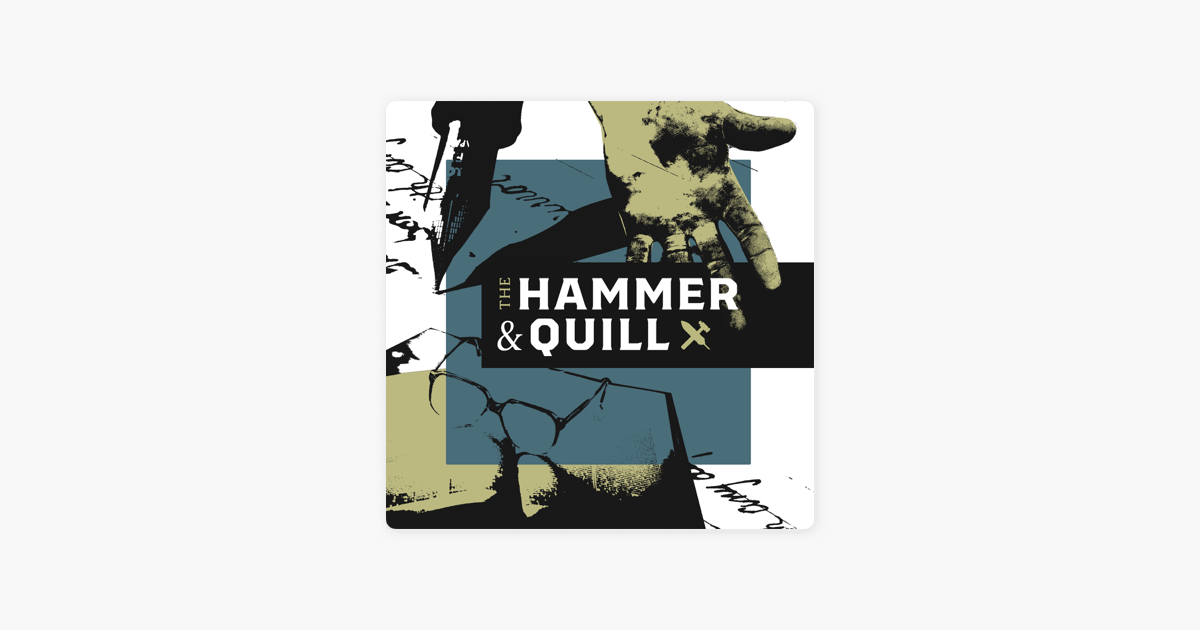 ‎The Hammer & Quill on Apple Podcasts